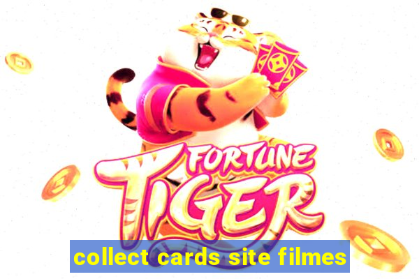 collect cards site filmes